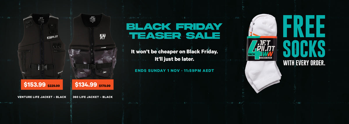Black Friday Teaser Sale: Venture Life Jacket Black $153.99 (was $229.99), 360 Life Jacket Black $134.99 (was $179.99), plus free socks with every order. Ends Sunday 1 Nov, 11:59pm AEDT.