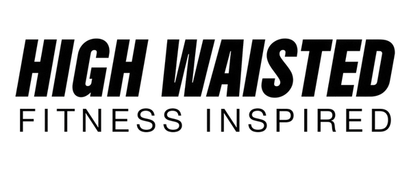 High Waisted, Fitness Inspired