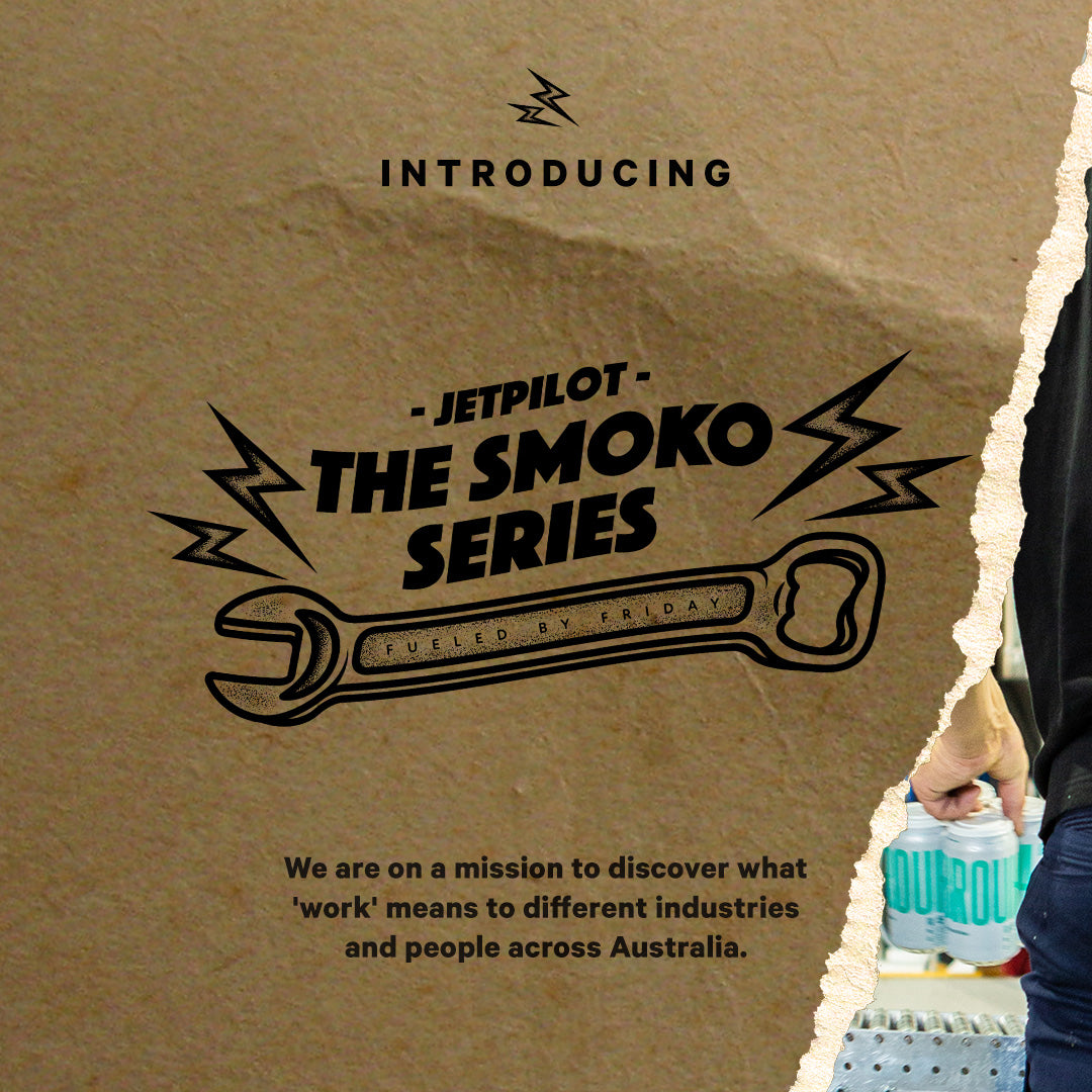 Jetpilot Smoko Series - Brouhaha Brewery