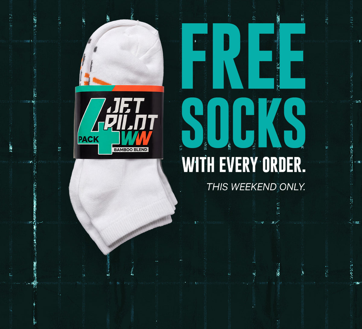 Free Jetpilot sock 4-pack with every order, this weekend only.