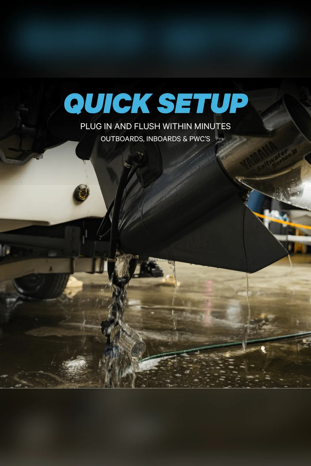 Engine flush running through a boat outboard, quick setup for outboards, inboards and PWCs